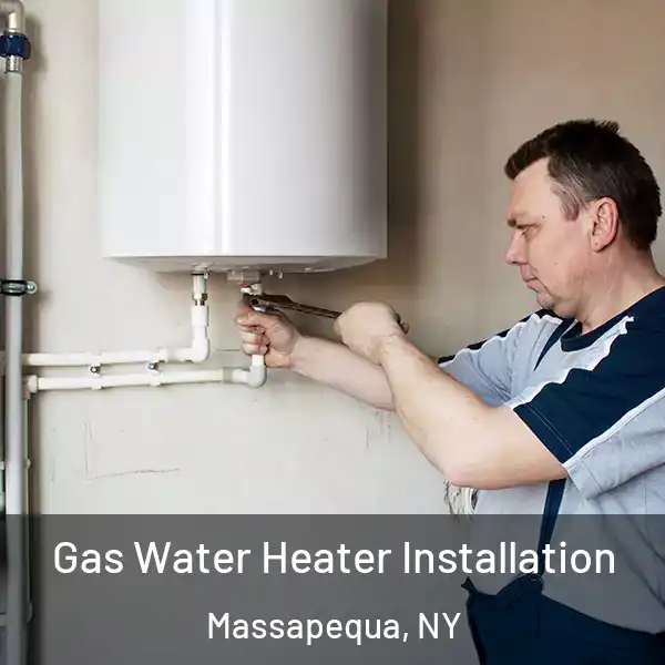  Gas Water Heater Installation Massapequa, NY