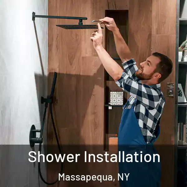  Shower Installation Massapequa, NY