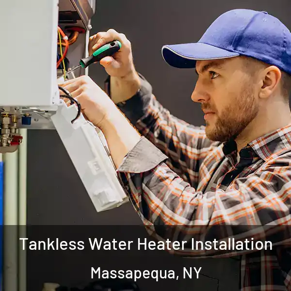  Tankless Water Heater Installation Massapequa, NY